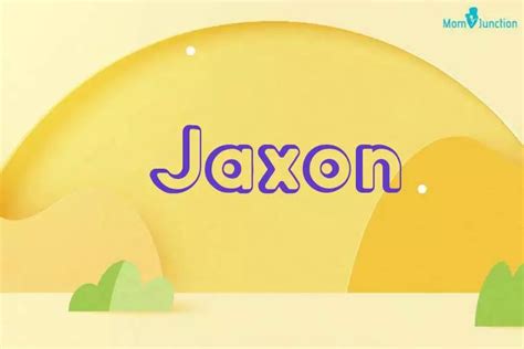 jaxon發音|Jaxon: Name Meaning, Origin, Popularity,